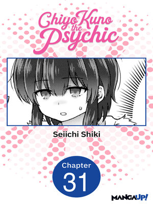 cover image of Chiyo Kuno the Psychic, Chapter 31